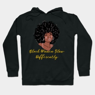 Black Women Glow Differently Hoodie